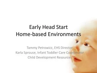 Early Head Start Home-based Environments