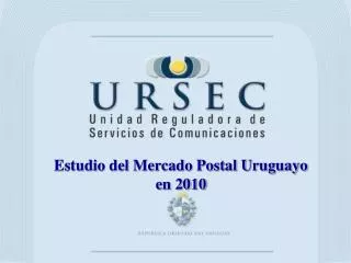Estudio del Mercado Postal Uruguayo en 2010