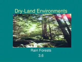 Dry-Land Environments