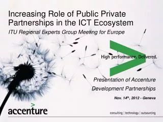 Increasing Role of Public Private Partnerships in the ICT Ecosystem ITU Regional Experts Group Meeting for Europe