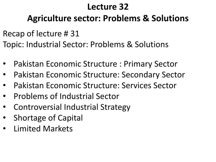 lecture 32 agriculture sector problems solutions