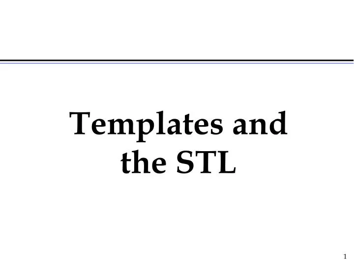 templates and the stl