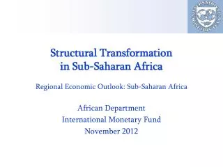 Structural Transformation in Sub-Saharan Africa Regional Economic Outlook: Sub-Saharan Africa