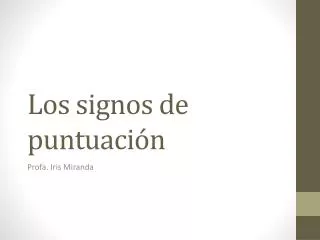 PPT - LOS SIGNOS DE PUNTUACION . PowerPoint Presentation, Free Download ...