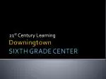 Downingtown SIXTH GRADE CENTER - slide 1