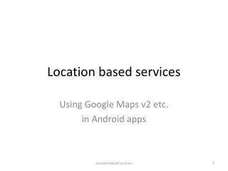 Location based services