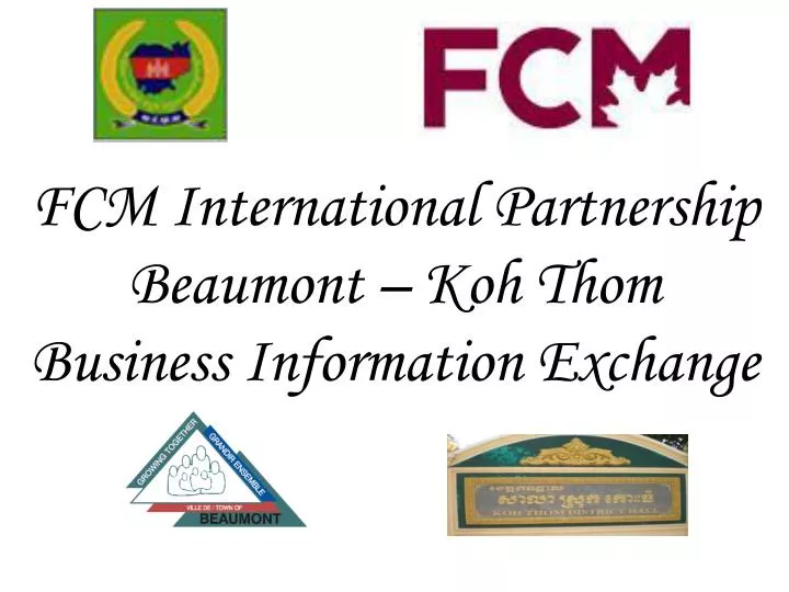 fcm international partnership beaumont koh thom business information exchange