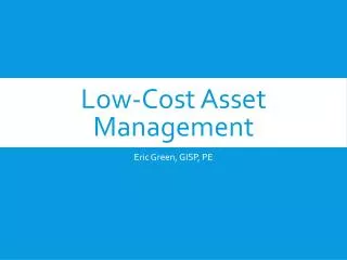 Low-Cost Asset Management