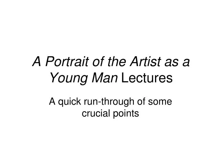 a portrait of the artist as a young man lectures