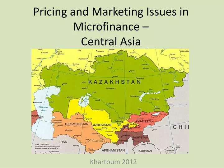 pricing and marketing issues in microfinance central asia