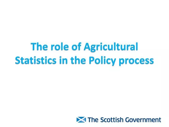 the role of agricultural statistics in the policy process