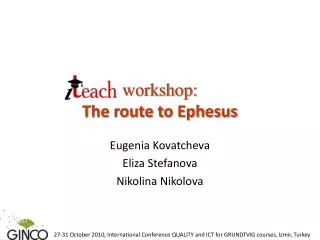 workshop: The route to Ephesus