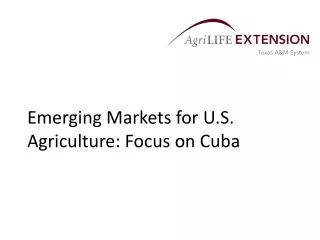 Emerging Markets for U.S. Agriculture: Focus on Cuba