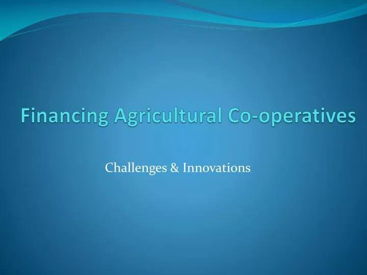 financing agricultural co operatives