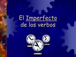 El Imperfecto de los verbos