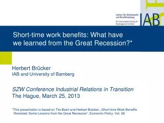 Short-time work benefits: What have we learned from the Great Recession?*