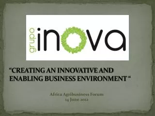 “Creating an innovative and Enabling business Environment “