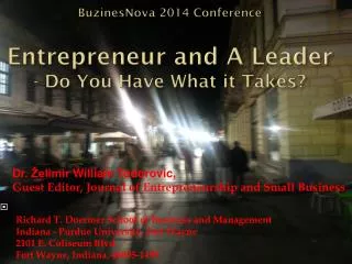 BuzinesNova 2014 Conference Entrepreneur and A Leader - Do You H ave What it Takes?