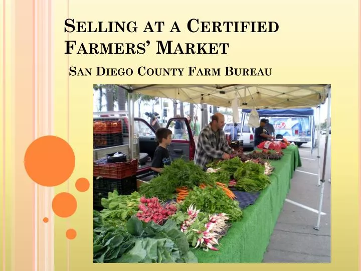 selling at a certified farmers market san diego county farm bureau