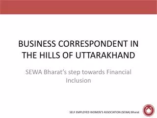 BUSINESS CORRESPONDENT IN THE HILLS OF UTTARAKHAND