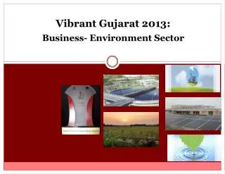 Vibrant Gujarat 2013: Business- Environment Sector