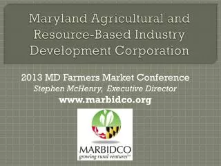 Maryland Agricultural and Resource-Based Industry Development Corporation