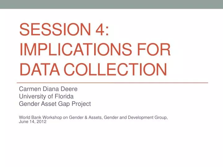 session 4 implications for data collection