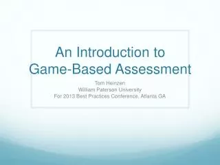 An Introduction to Game-Based Assessment