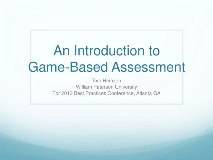 an introduction to game based assessment
