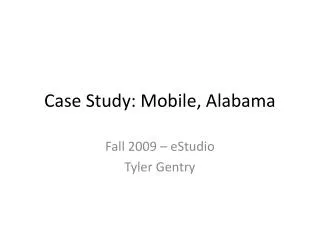 Case Study: Mobile, Alabama