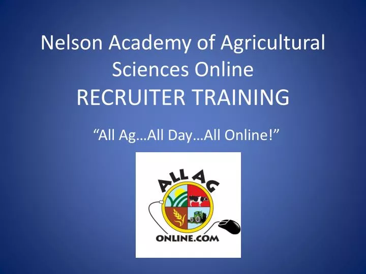 nelson academy of agricultural sciences online recruiter training