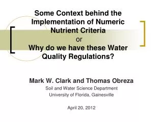 Some Context behind the Implementation of Numeric Nutrient Criteria or Why do we have these Water Quality Regulations?