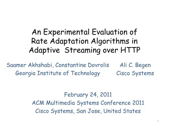 an experimental evaluation of rate adaptation algorithms in adaptive streaming over http