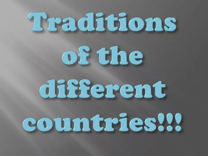 traditions of the different countries