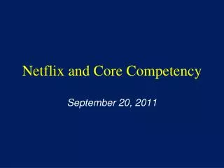Netflix and Core Competency