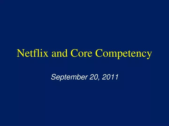 netflix and core competency