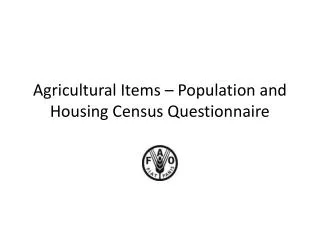 Agricultural Items – Population and Housing Census Questionnaire