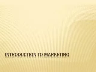 Introduction to marketing