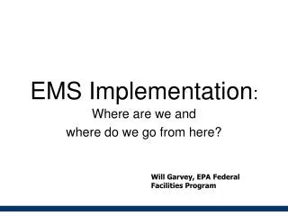 EMS Implementation :