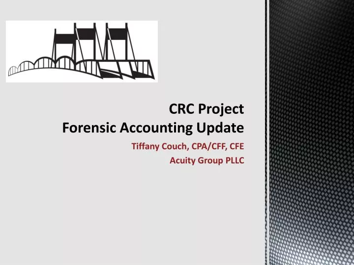 crc project forensic accounting update