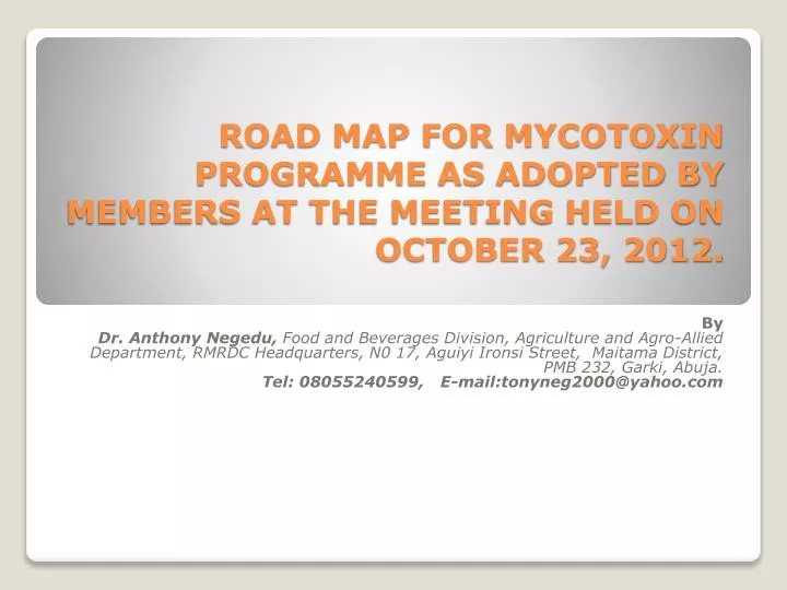 road map for mycotoxin programme as adopted by members at the meeting held on october 23 2012