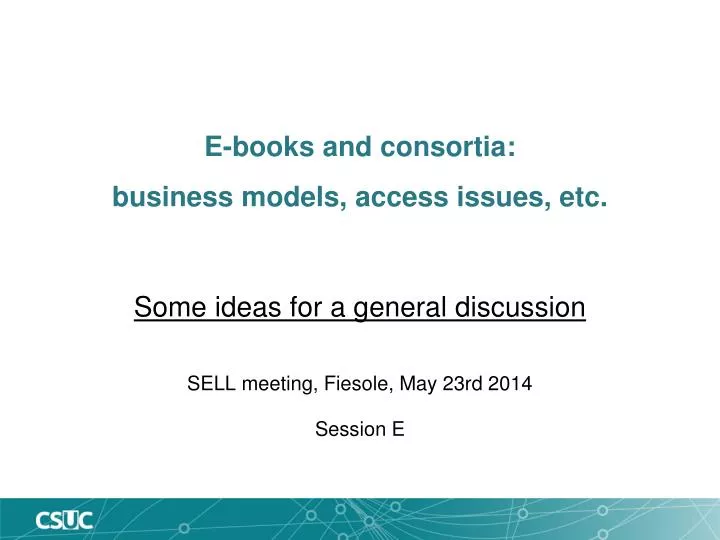 e books and consortia business models access issues etc