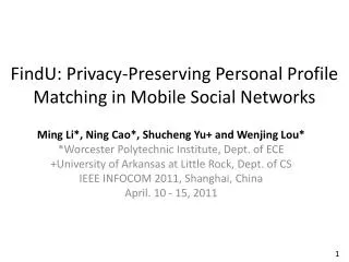 FindU : Privacy-Preserving Personal Profile Matching in Mobile Social Networks