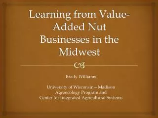 Learning from Value-Added Nut Businesses in the Midwest