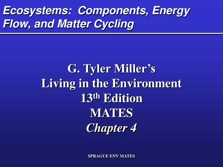 ecosystems components energy flow and matter cycling