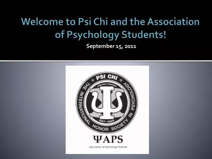 welcome to psi chi and the association of psychology students