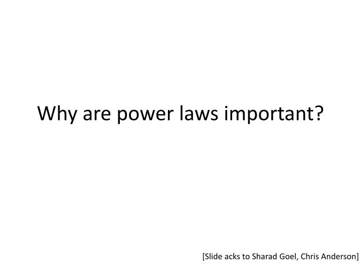 why are power laws important