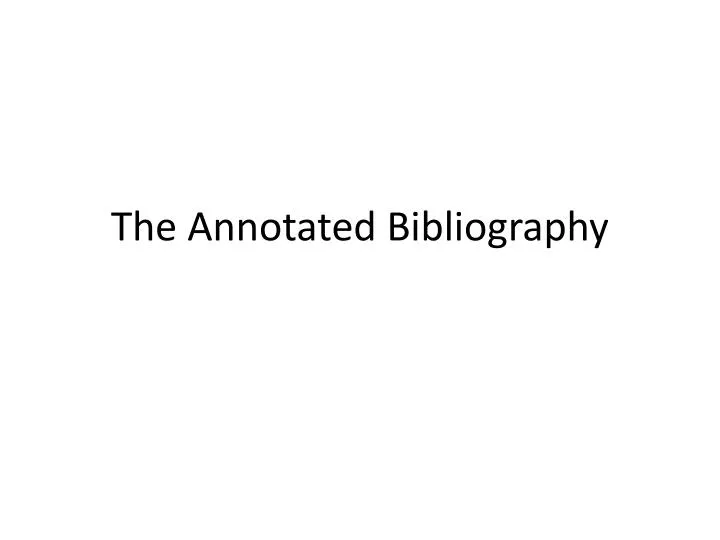 the annotated bibliography