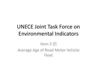 UNECE Joint Task Force on Environmental Indicators
