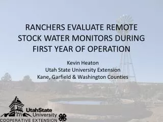RANCHERS EVALUATE REMOTE STOCK WATER MONITORS DURING FIRST YEAR OF OPERATION